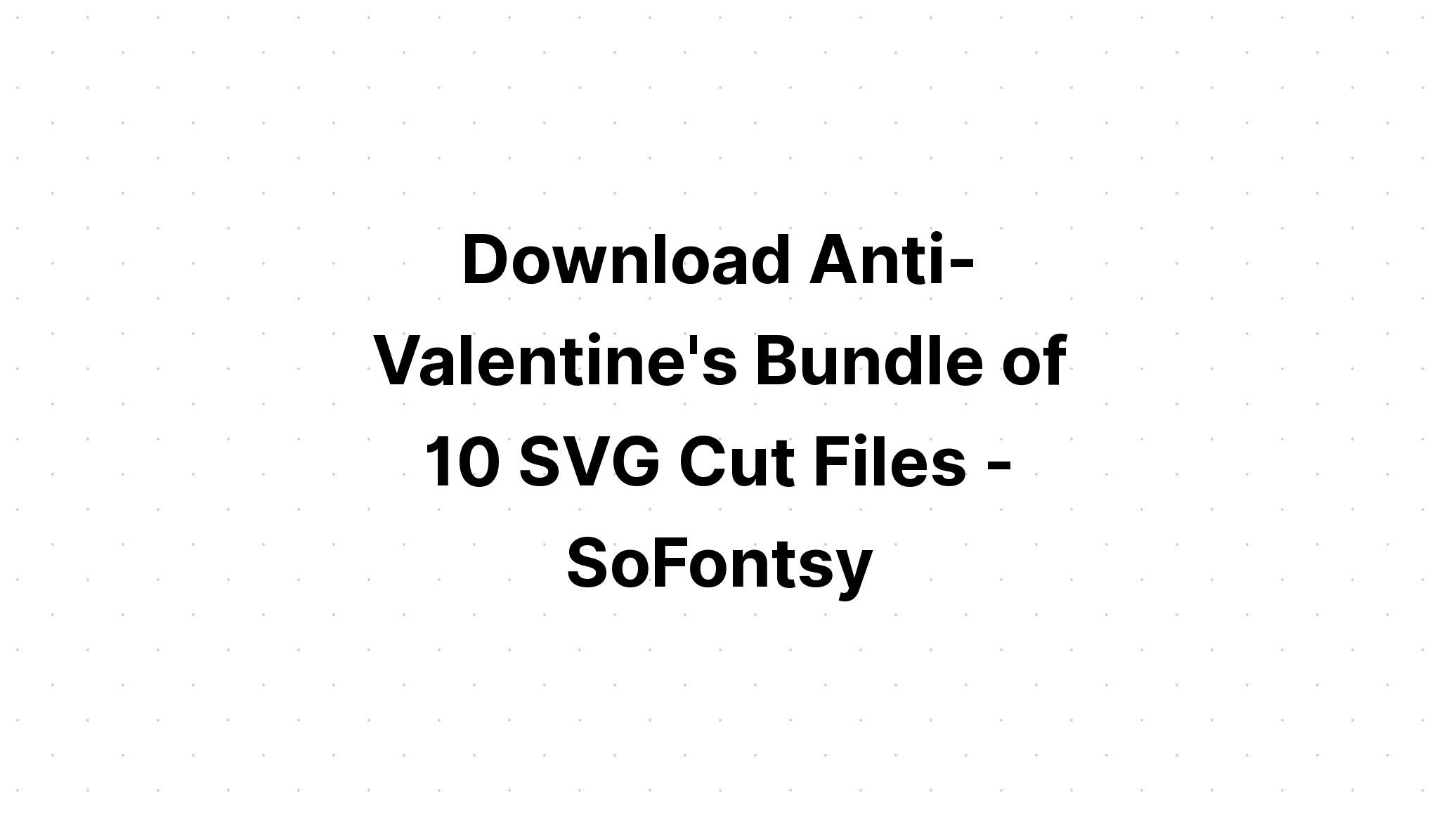 Download Valentine Svg Bundlevalentine's Day Svg SVG File